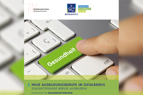 Neuer Ausbildungsberuf im Ostalbkreis - Kaufleute im Gesundheitswesen - Berufliches Schulzentrum Schwäbisch Gmünd informiert am 8. Februar 