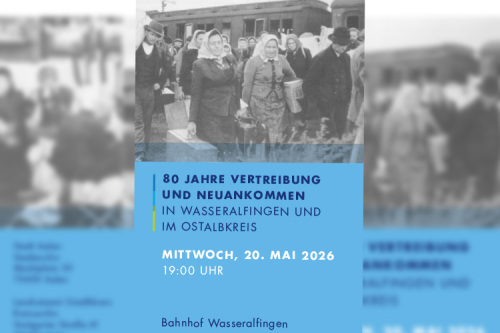 disch80 Jahre Vertreibung und Neuankommen in Wasseralfingen und im Ostalbkreis