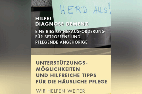 dischHilfe! - Diagnose Demenz - Eine riesige Herausforderung für Betroffene und pflegende Angehörige